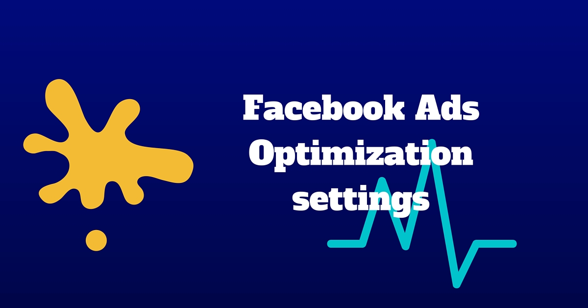 Facebook-Ads-Optimization-settings.jpg